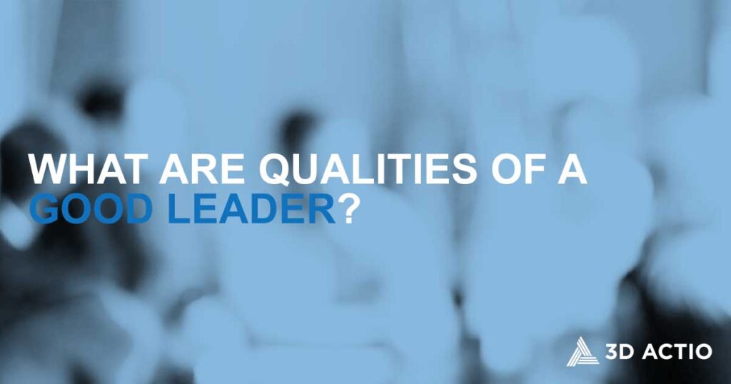 what are qualities of a good leader